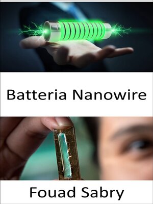 cover image of Batteria Nanowire